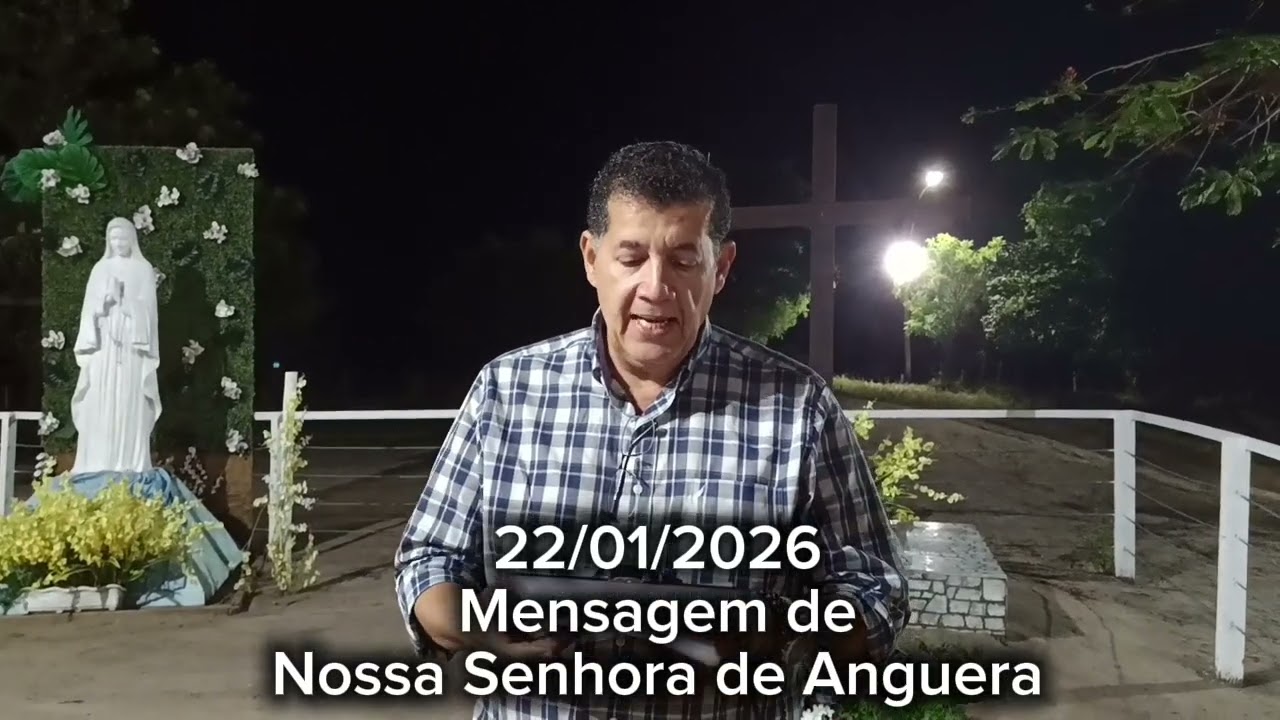 22/01/2026 Mensagem de Nossa Senhora de Anguera 