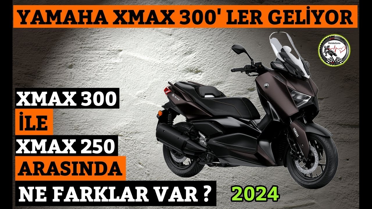 YAMAHA XMAX 300 GELİYOR -- XMAX 250 İLE ARADAKİ FAKLAR 