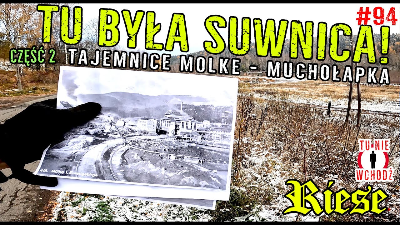 RIESE - TAJEMNICE MOLKE - Zapomniana suwnica jednak istniała #muchołapka