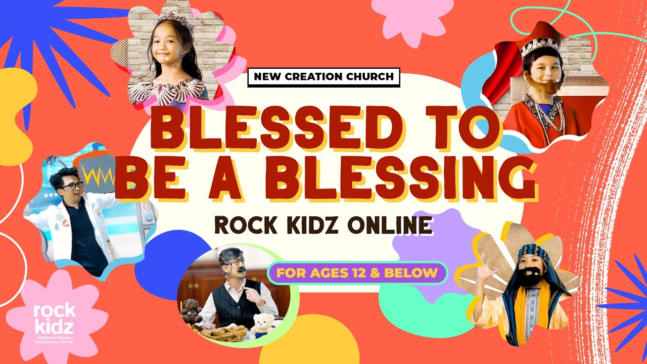 Blessed To Be A Blessing | Rock Kidz Children’s Lesson | New Creation Church
