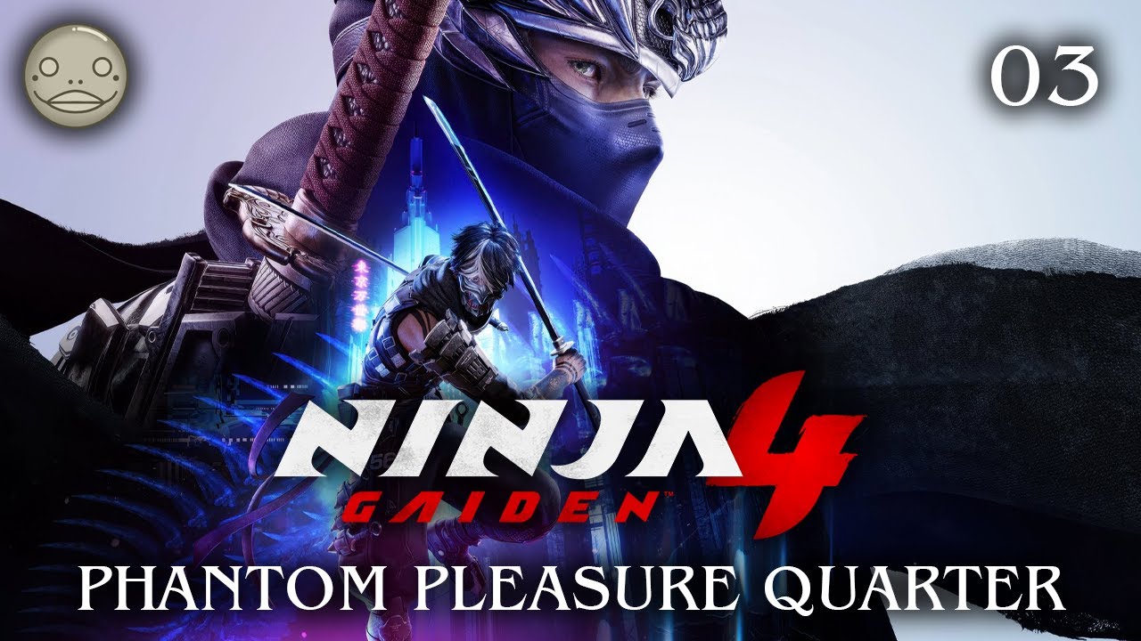 NINJA GAIDEN 4 (03) | Chapter 3 : Phantom Pleasure Quarter