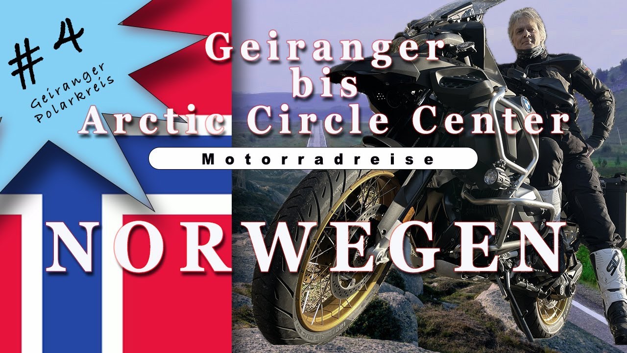 NORWEGEN 2024 Teil 4:   Geiranger, Atlantikstraße, Polarkreis
