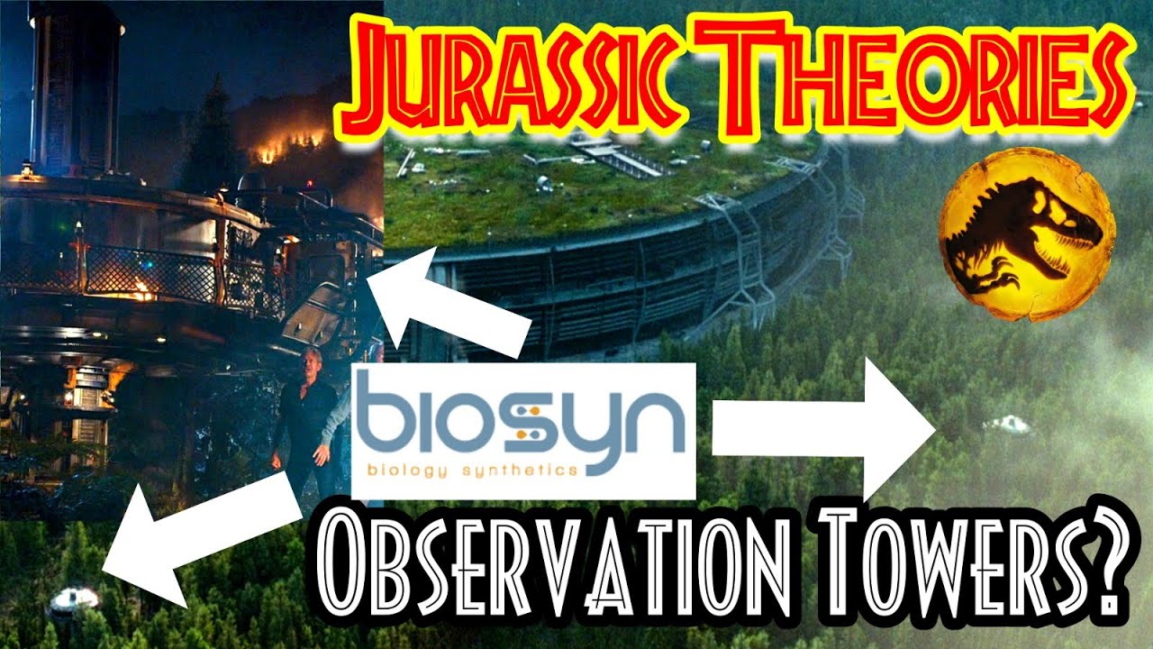 Jurassic World Dominion Theory: The BIOSYN observation TOWERS in a dino nature park?