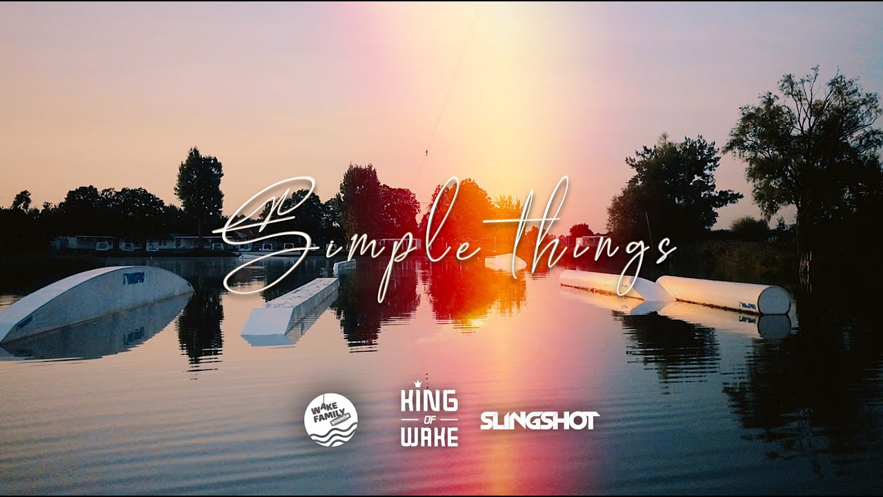 Simple Things 2020 // WFB x KINGofWAKE x SLINGSHOT