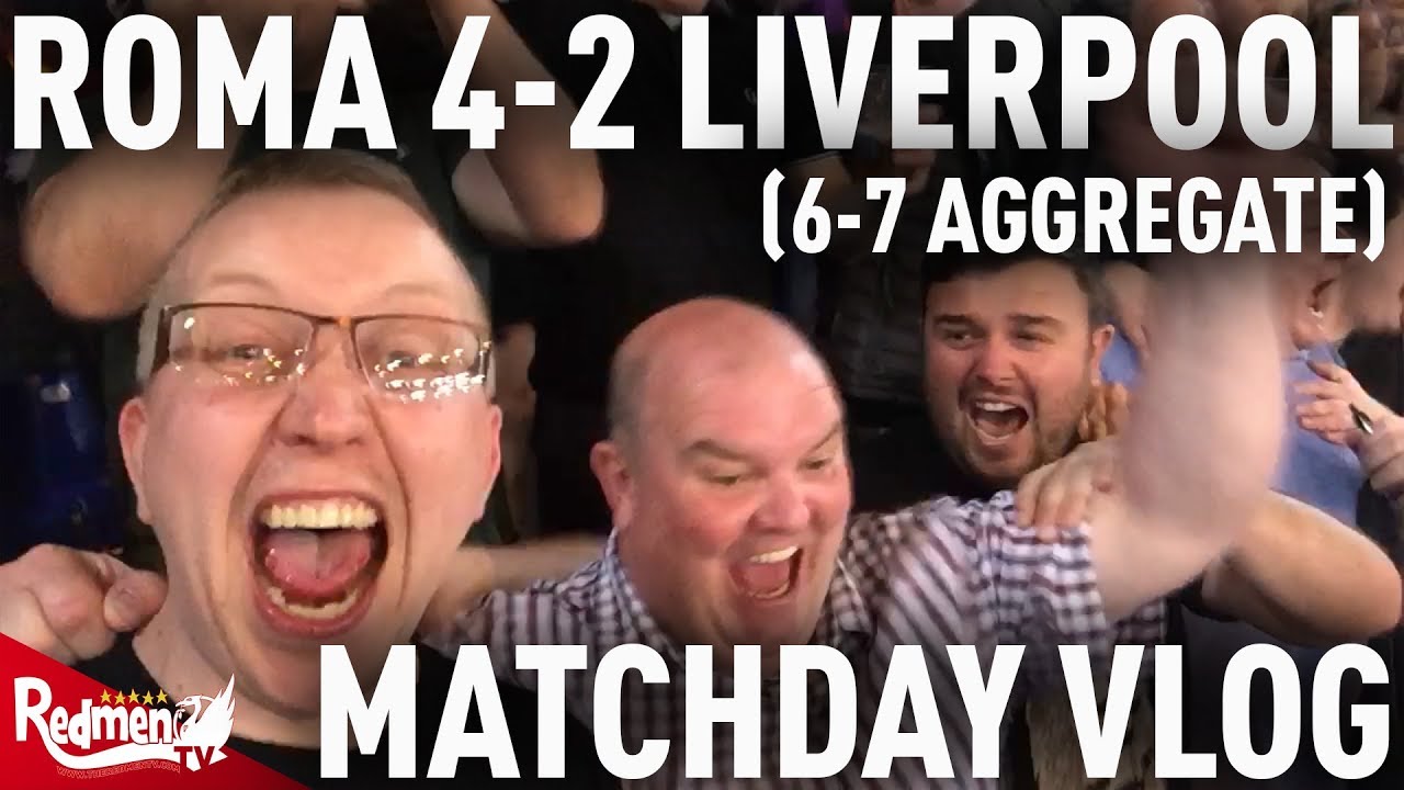 Roma v Liverpool 4-2 (6-7 agg) | Champions League Semi Matchday Vlog