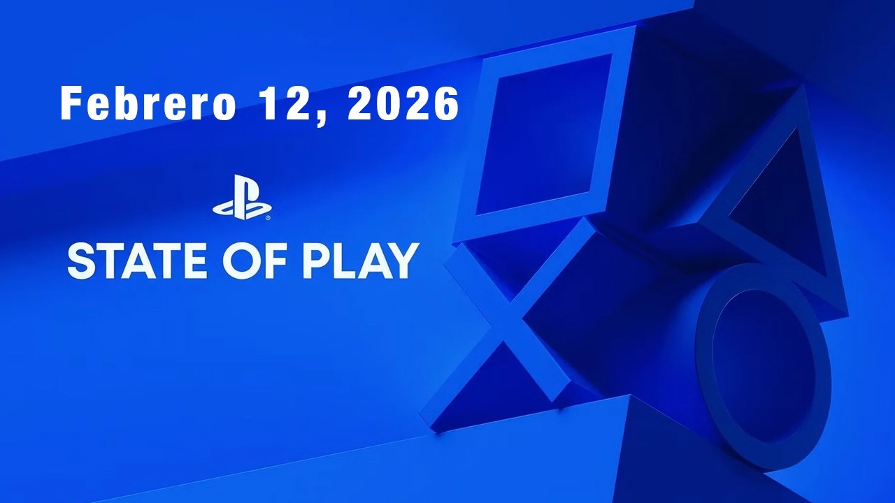 STATE OF PLAY Febrero 12, 2025 Que sorpresas vendran?