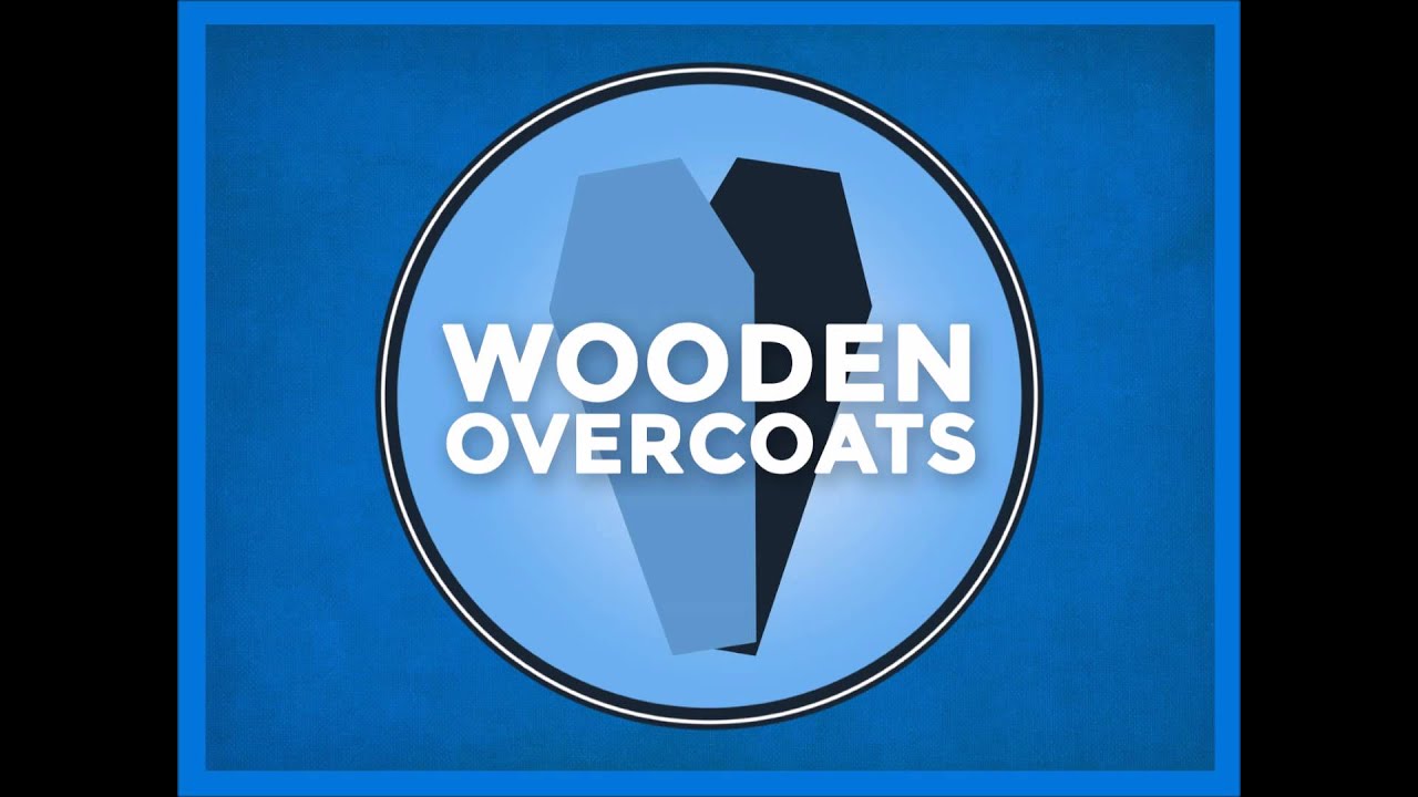 Wooden Overcoats Podcast Sitcom - Season 1 Episode 1: The Bane of Rudyard