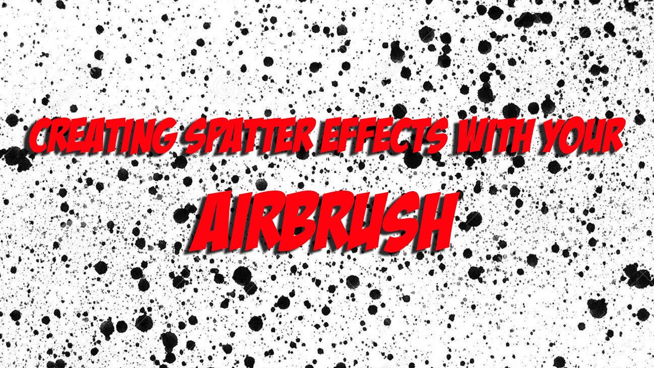 Creating spatter effects with your airbrush