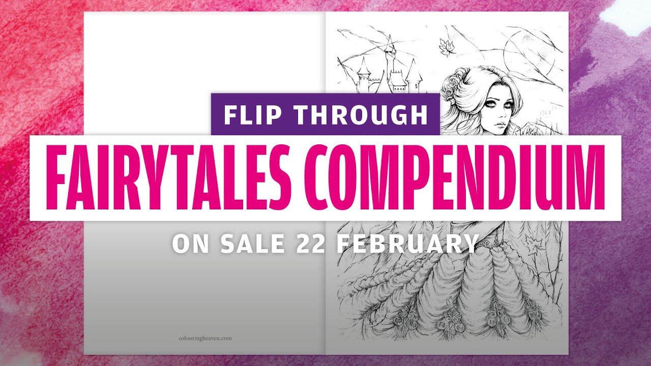 FAIRYTALES Compendium flip through | Colouring Heaven Presents Fairytales Compendium #12