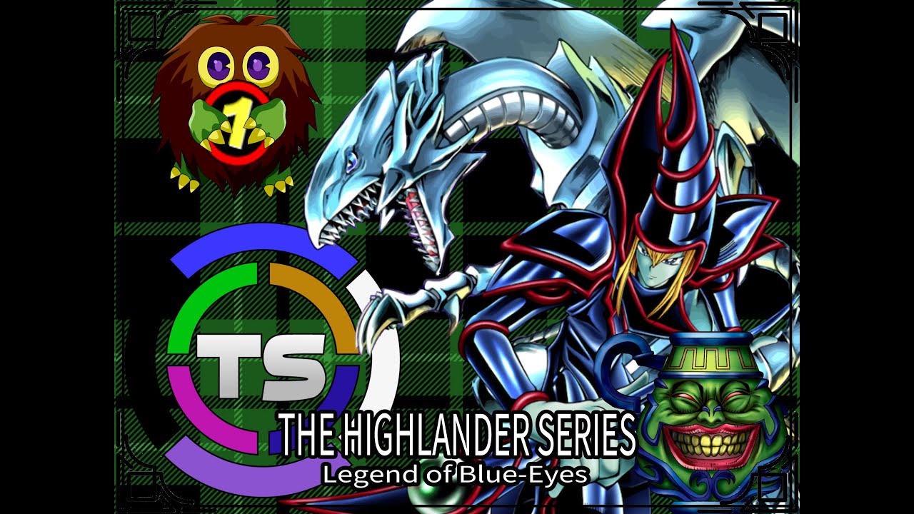 HIGHLANDER SERIES #1 - Legend of Blue Eyes White Dragon