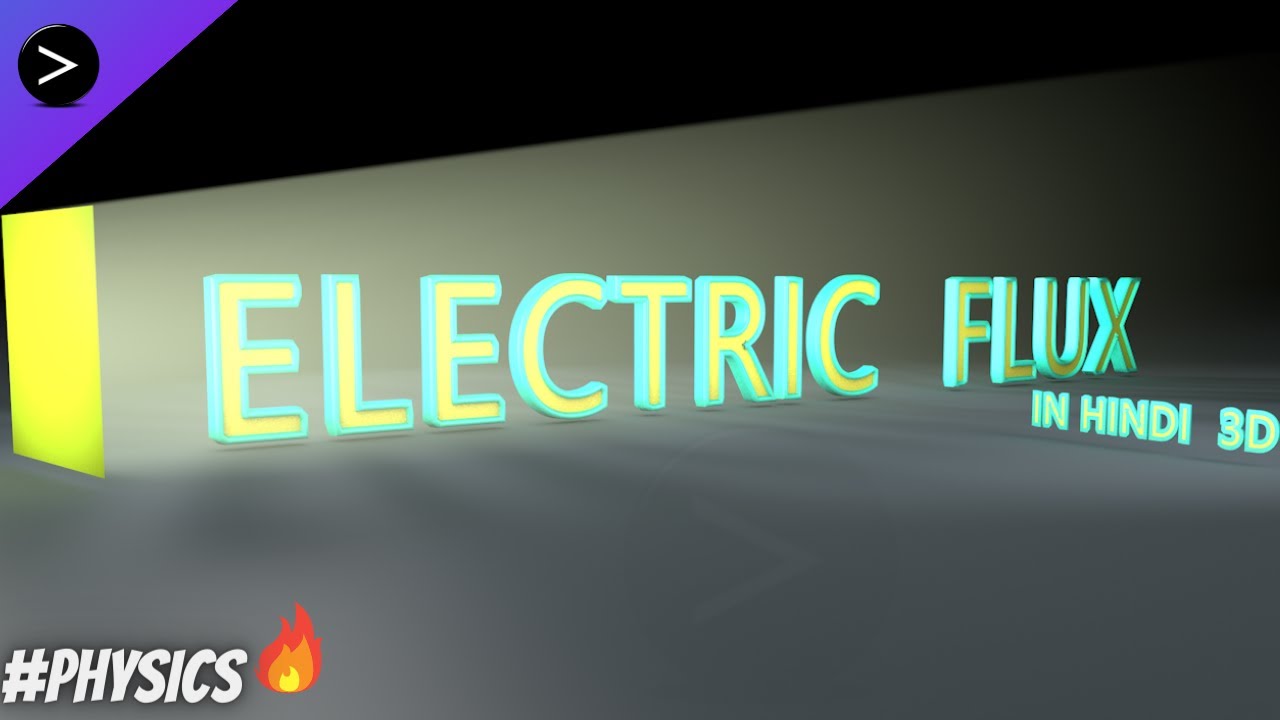 ✔ Electric Flux in Hindi 🔥 | Electric Flux Class 12 Physics | Electric Flux Animation | Gauss's Law