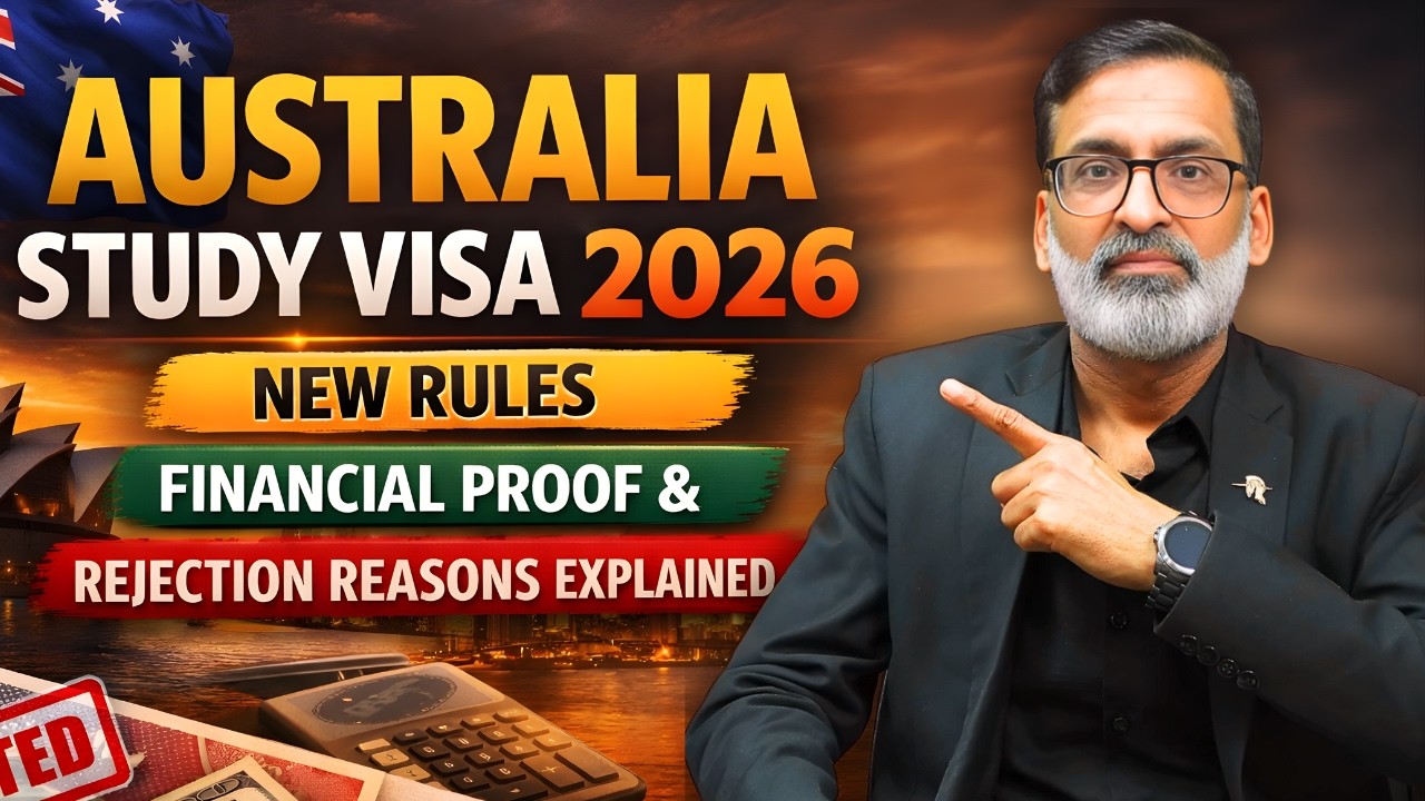AUSTRALIA STUDY VISA 2026 NEW RULES FINANCIAL PROOF & REJECTION REASONS EXPLAINED