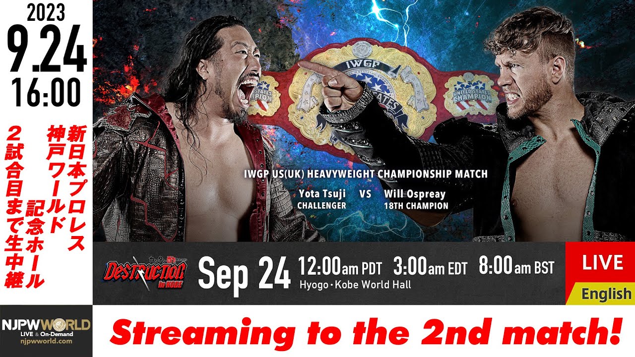 【LIVE】9/24(日)『DESTRUCTION in KOBE』［2試合のみ配信］| #njdest 9/24/23 [Only 2 matches]
