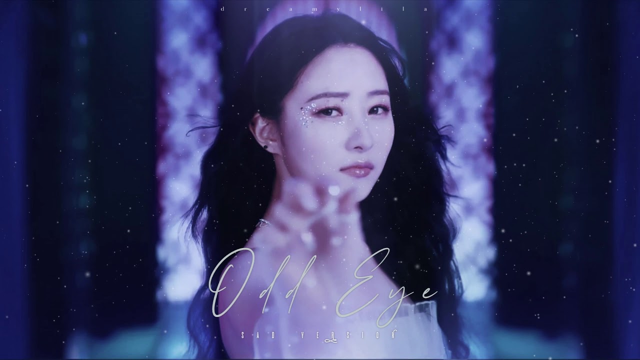 Dreamcatcher (드림캐쳐)  - Odd Eye (Sad Orchestral Version + Vocals)