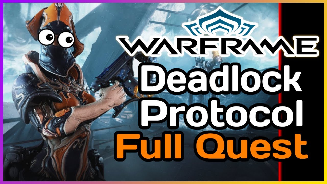 Warframe: Протокол &laquo;Дедлок&raquo; (полное прохождение)