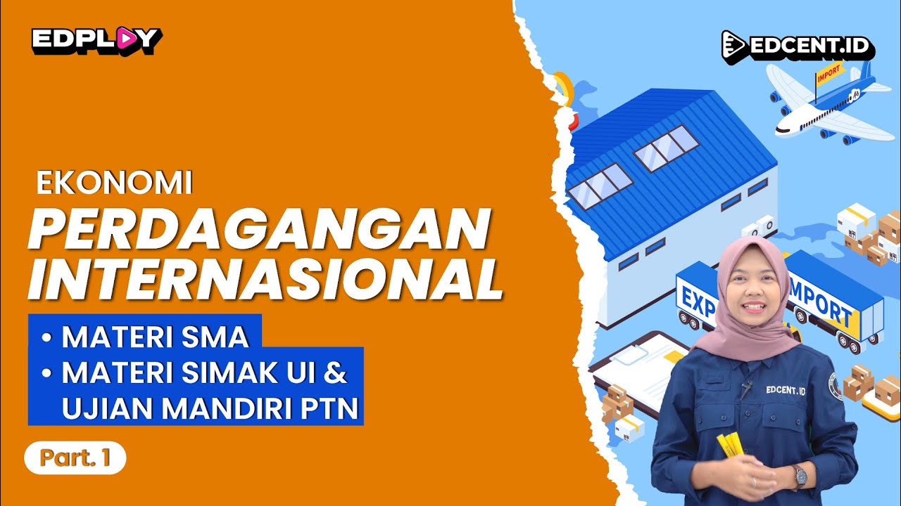PERDAGANGAN INTERNASIONAL | MATERI EKONOMI SMA & PERSIAPAN TKA 2025