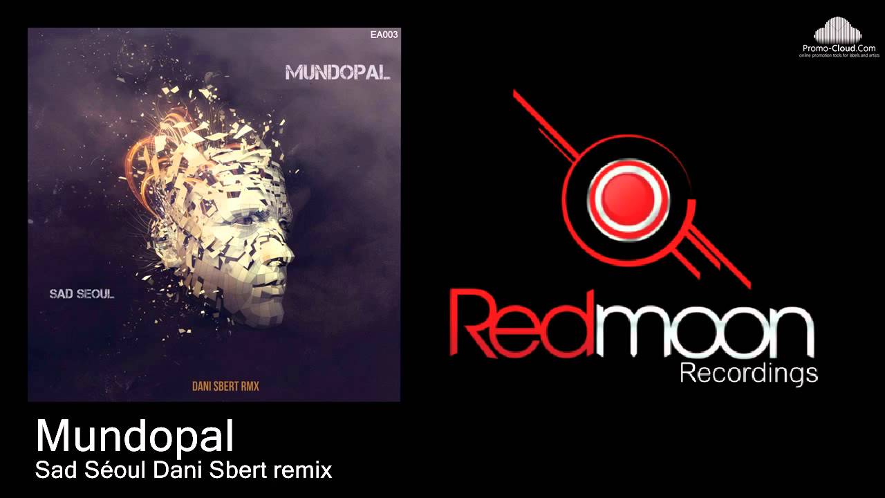 Mundopal - Sad Séoul (Dani Sbert Remix)
