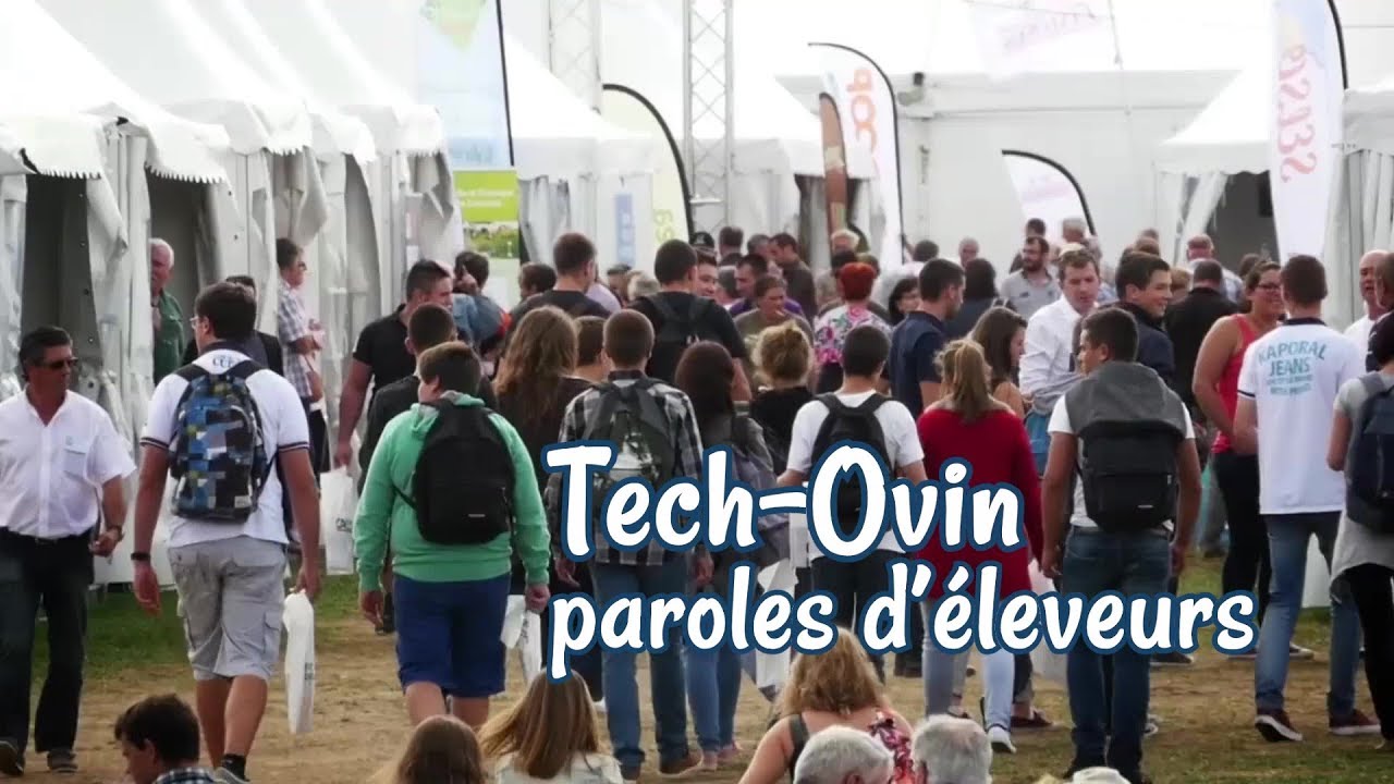 Tech Ovin 2017 - Paroles d'éleveurs (1er épisode)
