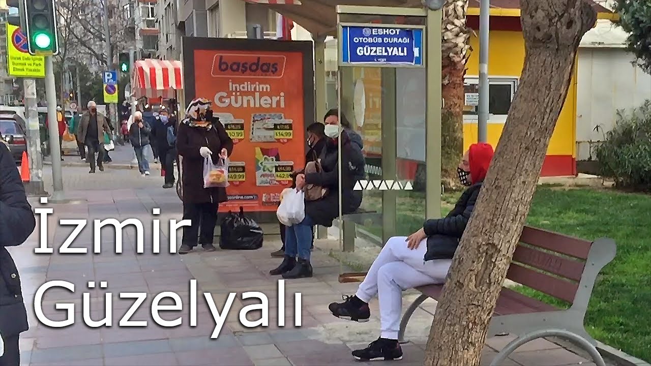 İzmir Güzelyalı - Cadde ve Sokaklar ( Mart 2021 )