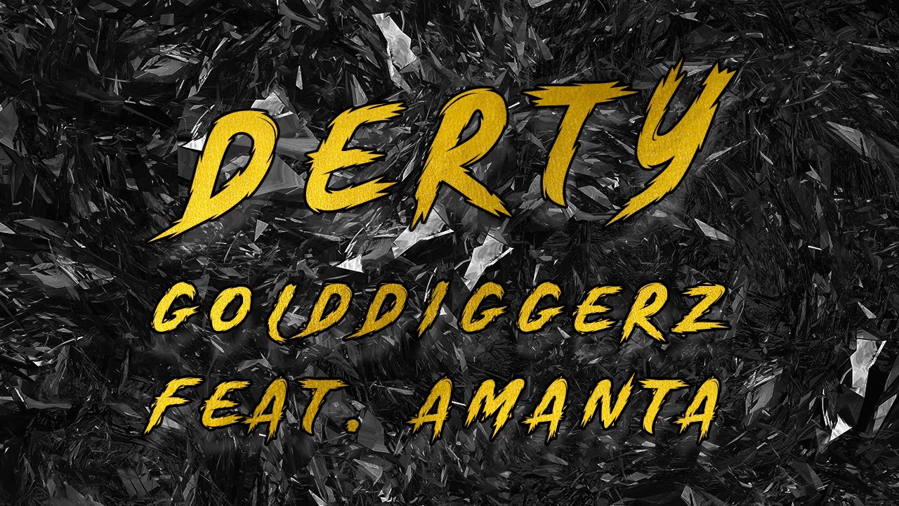 GoldDiggerz Feat. Amanta - Derty (Original Mix)