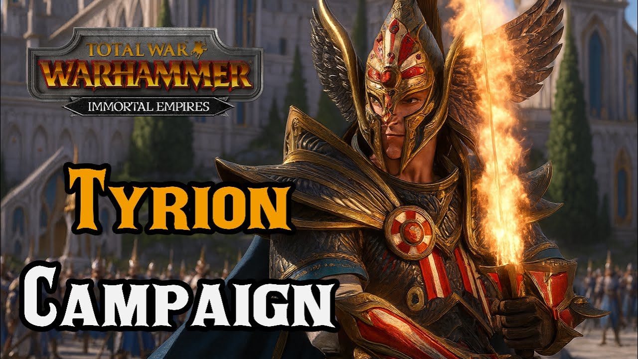 Tyrion Campaign Patch 7.0: TRUE Hero of Ulthuan RETURNS – Total War: Warhammer 3 Immortal Empires