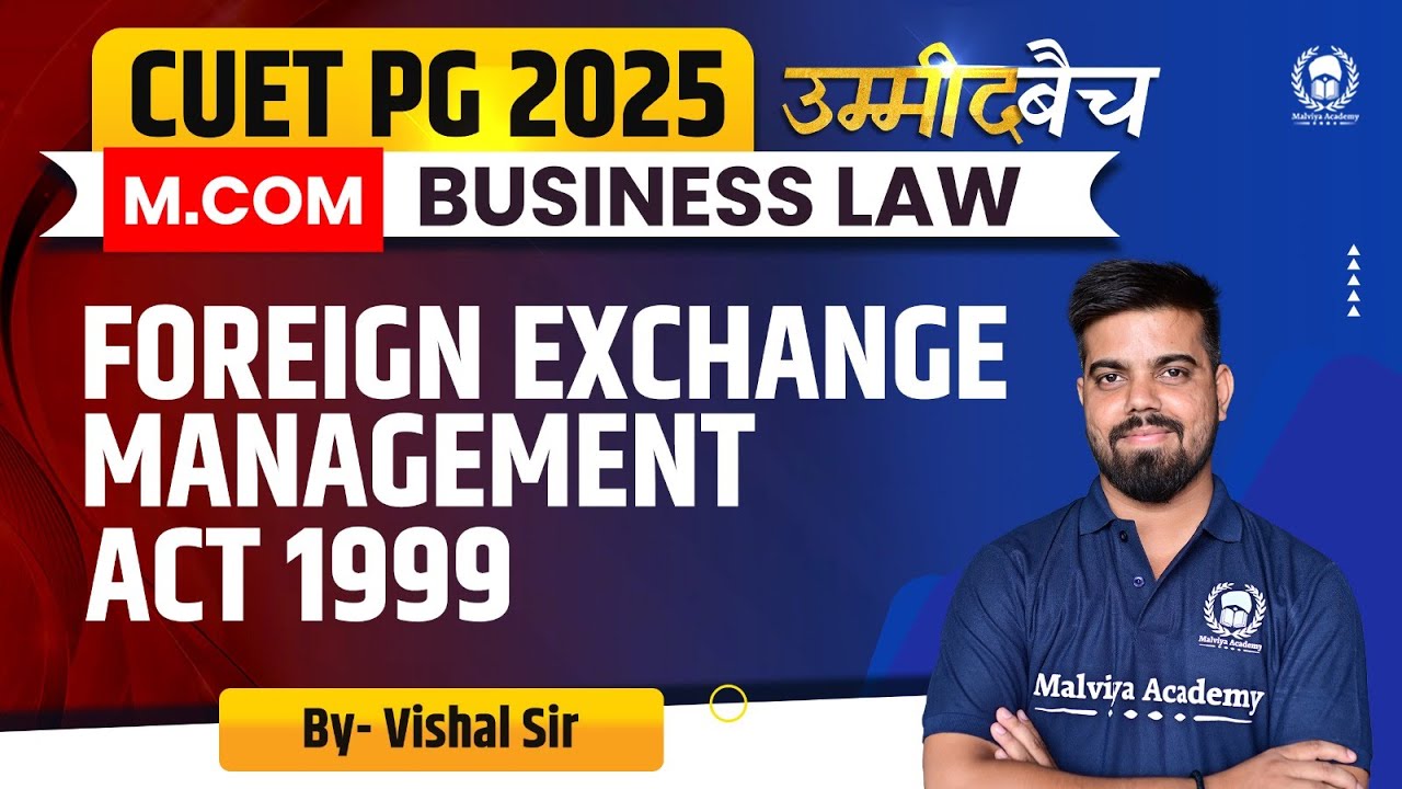 CUET PG 2025 M.Com | Business Law : Foreign exchange management act 1999 | UMMEED Batch