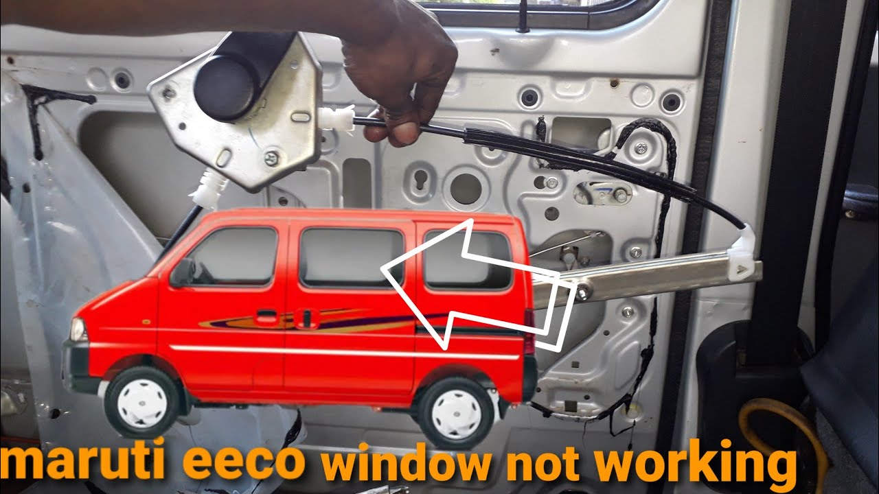 maruti eeco windo glass not working