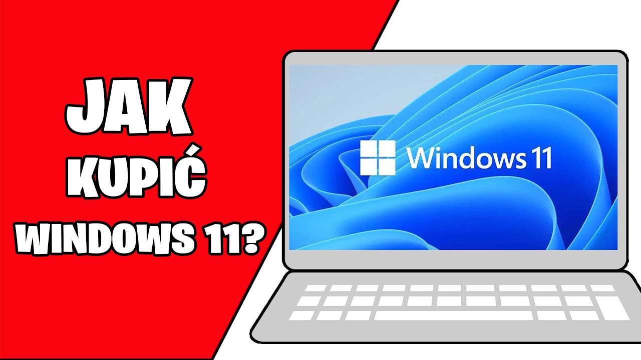Gdzie kupić windows 11? Jak kupić windows 11/10