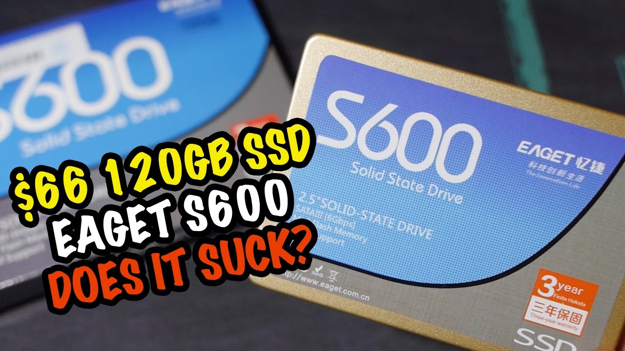 $66 120GB SSD - Eaget S600 SSD - Does it suck?