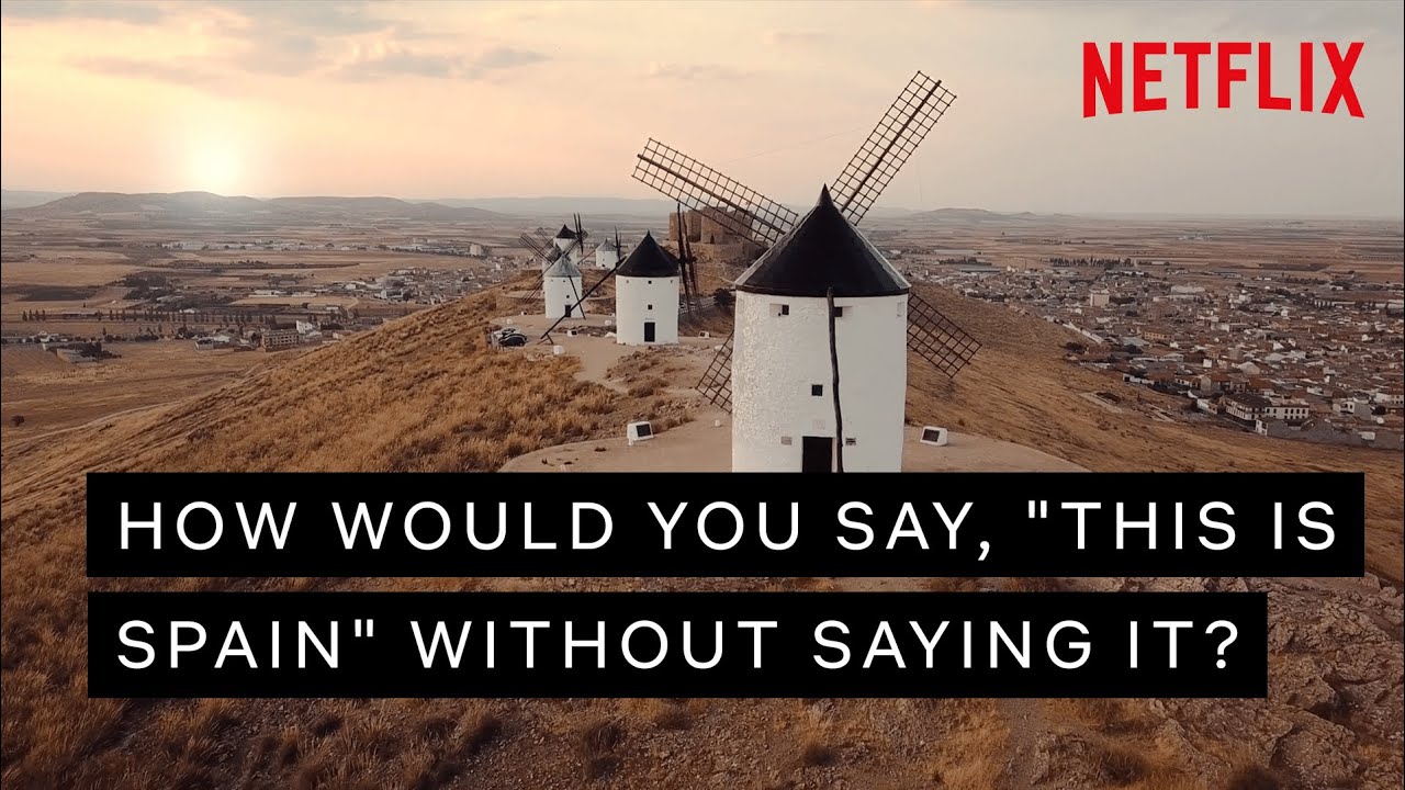 C&oacute;mo dir&iacute;as que es Espa&ntilde;a sin decirlo [EN] | Netflix Espa&ntilde;a