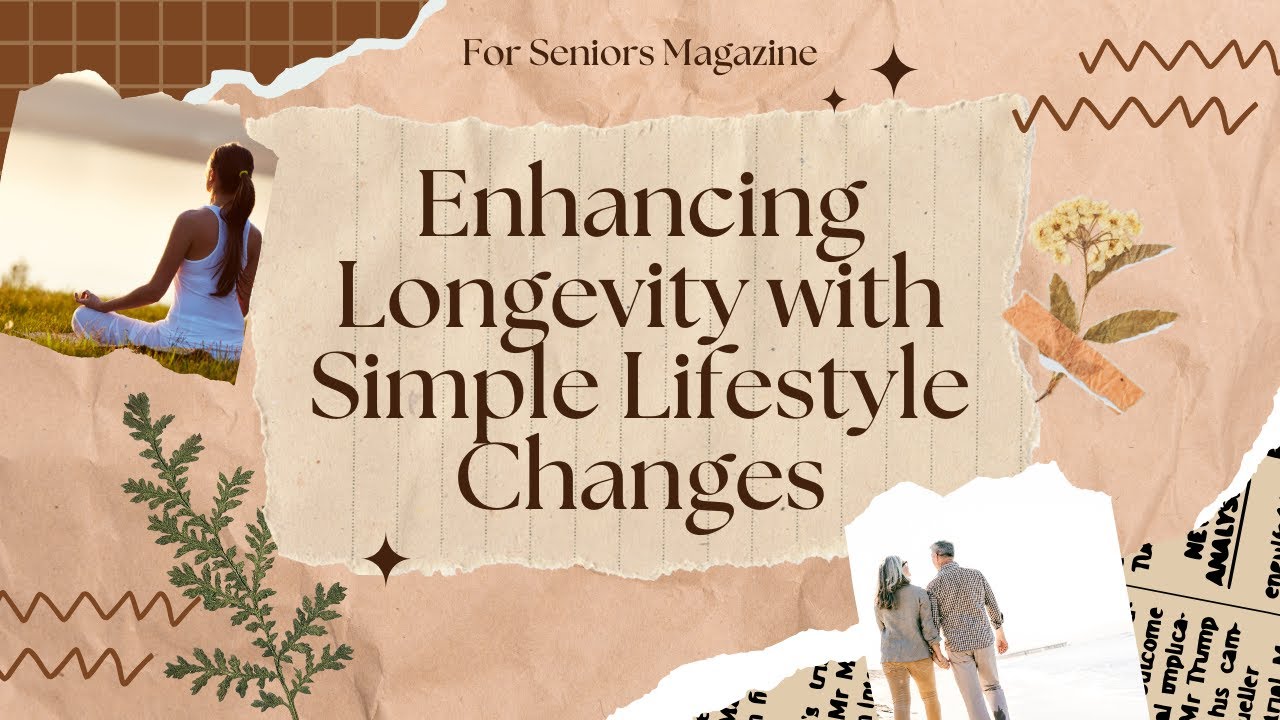 Enhancing Longevity with Simple Lifestyle Changes
