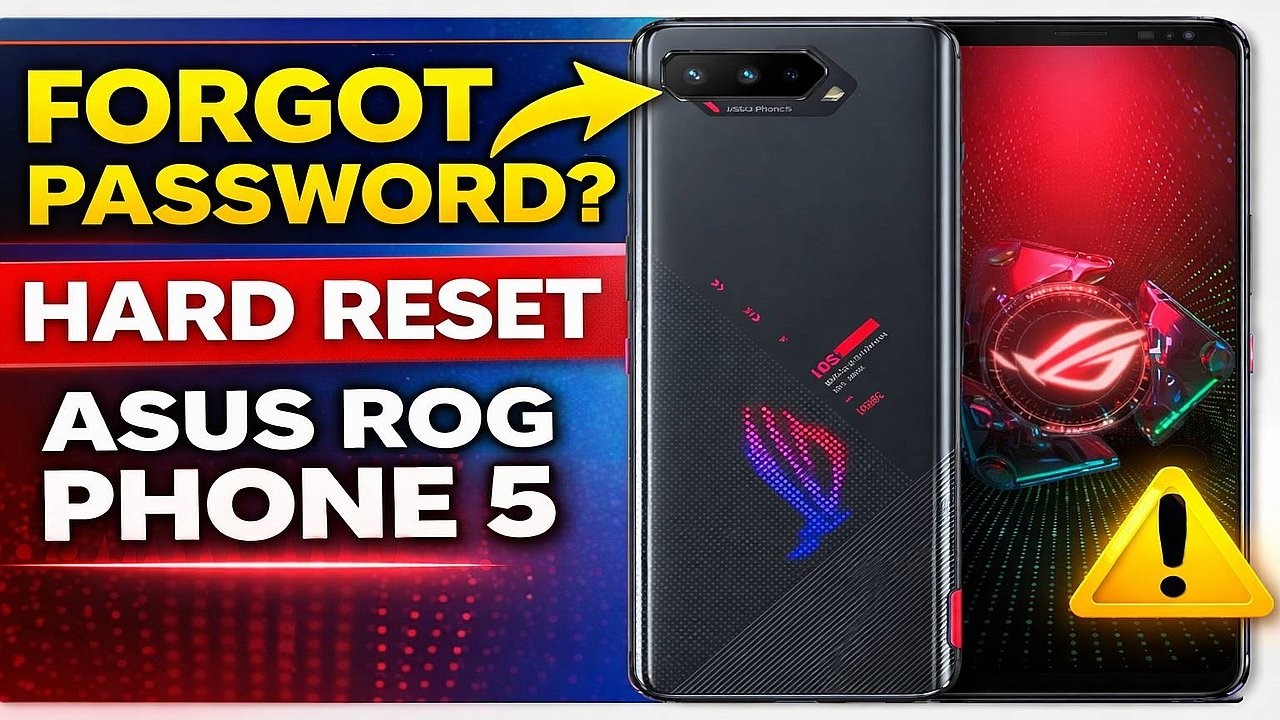 Forgot Password? ASUS ROG Phone 5 Hard Reset (I005DC) – Factory Reset Guide Erase Pin & Pattern 2026