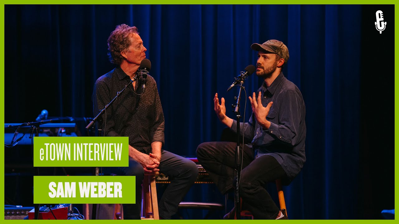eTown On-Stage Interview - Sam Weber