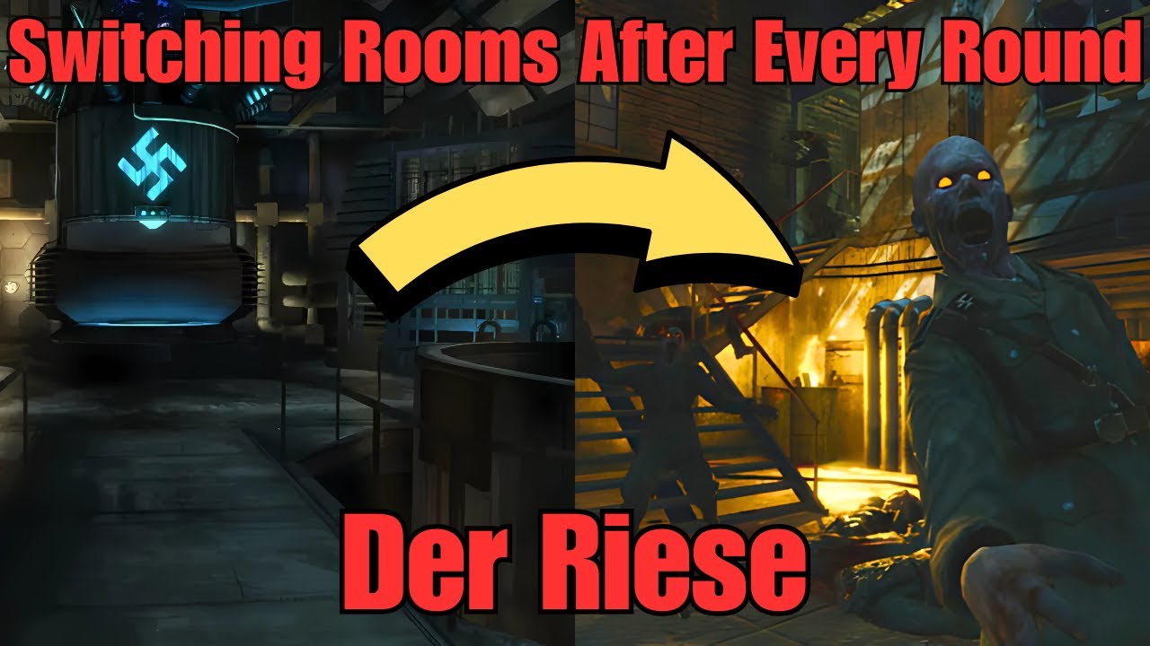 Switching Rooms After Every Round ONLY - Der Riese (BO1)