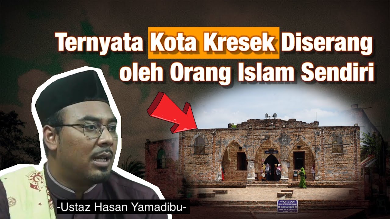Kota Kresek diserang Oleh Siam ( Thailand) | Ustaz Hasan Yamadibu