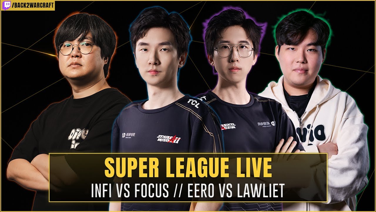 ⚔️ Infi vs FoCuS / eer0 vs LawLiet / Soin vs EleGaNt🏆$32,000 Super League