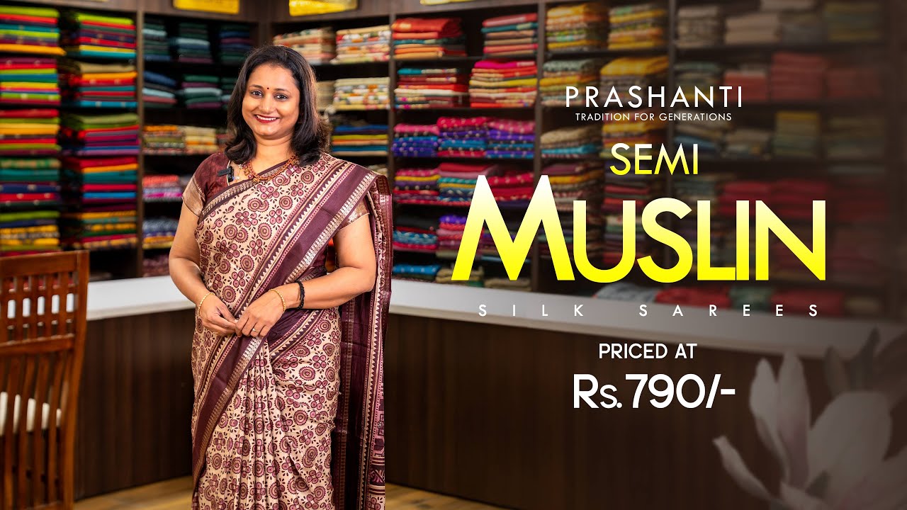 Muslin Silk Sarees @ Rs.790/- | Prashanti | 7 Feb 25