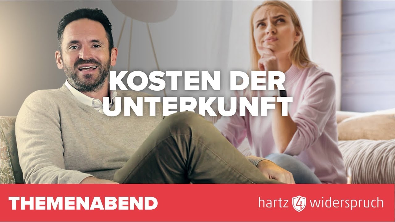 Was muss ich bei den Kosten der Unterkunft alles beachten? – Hartz 4-Themenabend | Teil 5