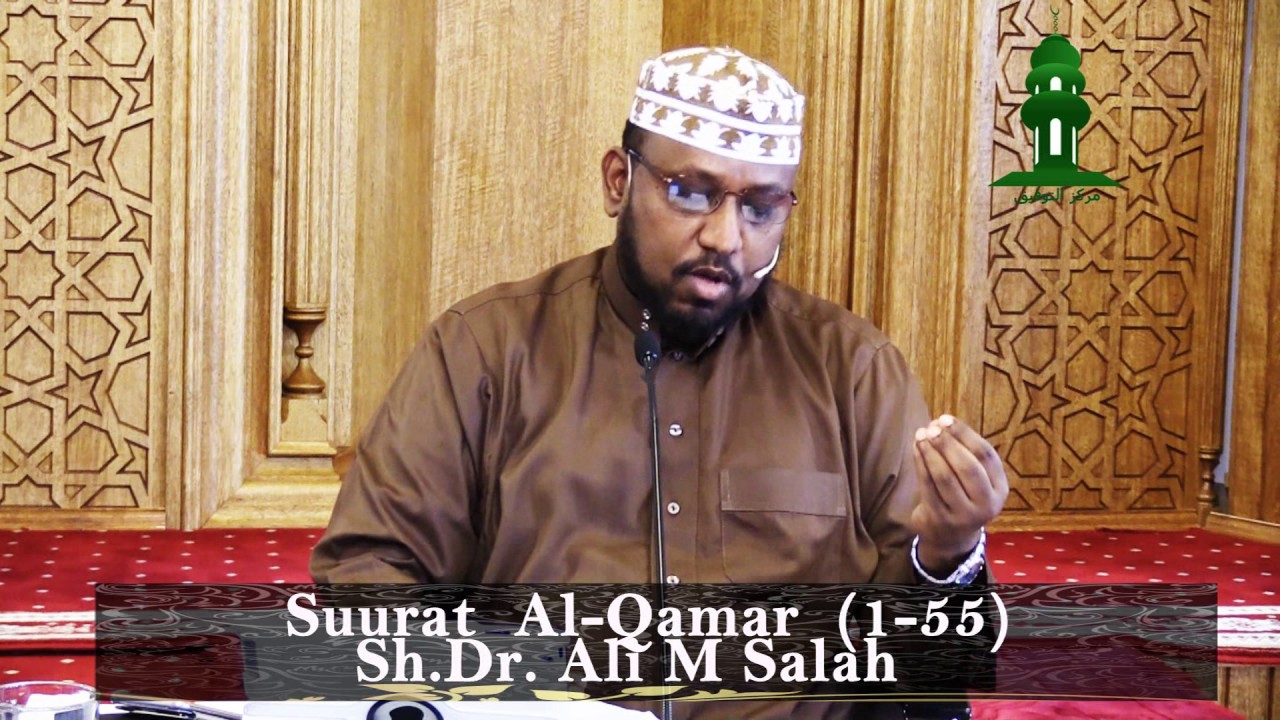 [ 302 ] Tafsiirka Surat Al-Qamar ᴴᴰ [ 1 - 55 ]┇► Dr. Sh. Ali M. Saleh