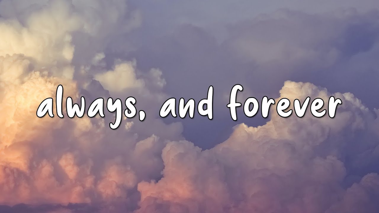 yaeow - always, and forever (Lyrics Video)