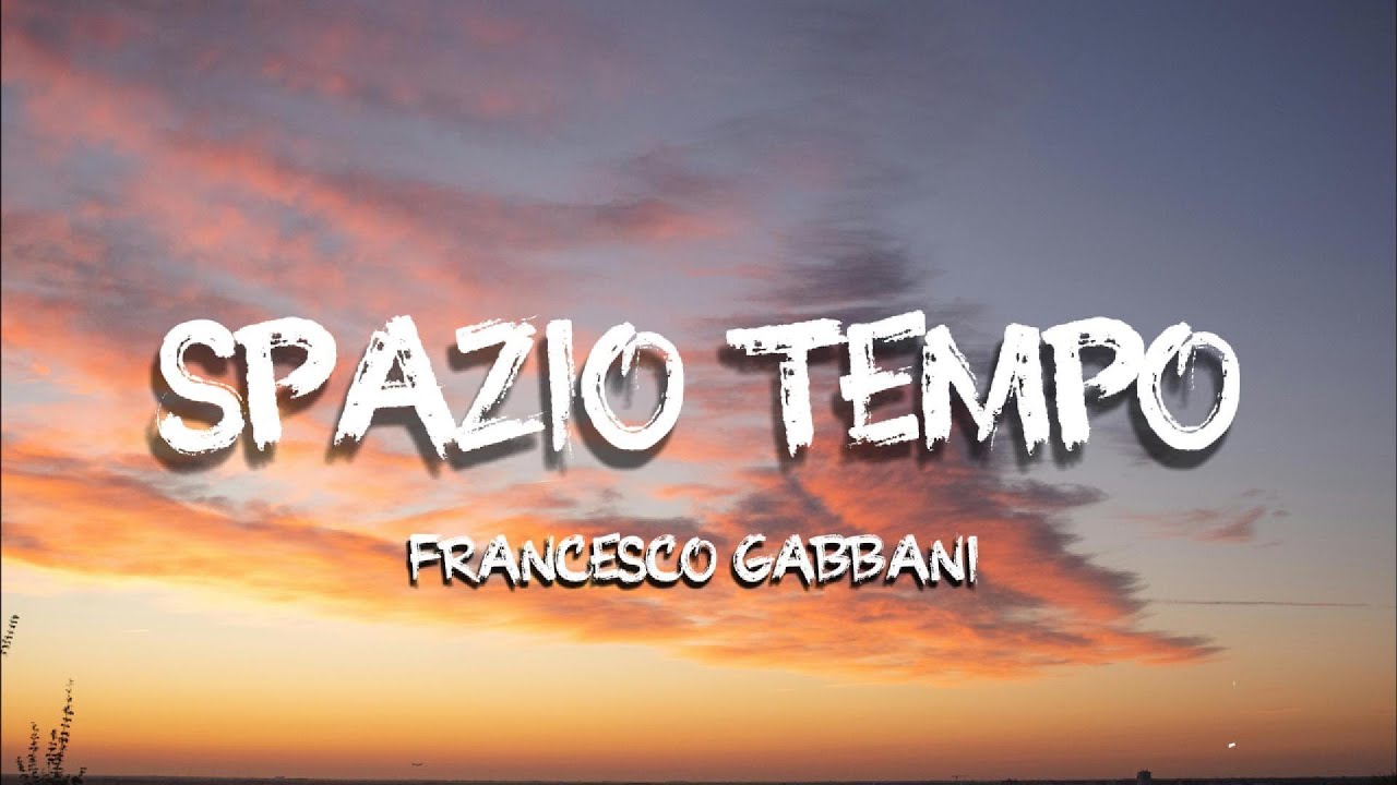 Francesco Gabbani &ndash; Spazio Tempo (Testo/Lyrics)