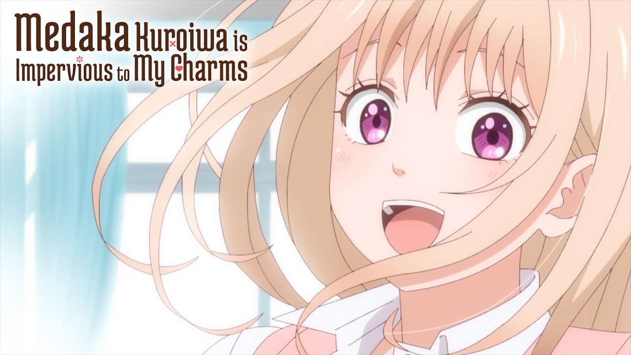 Medaka Kuroiwa Is Impervious to My Charms - Opening | Ame Tokimeki Koi Moyō