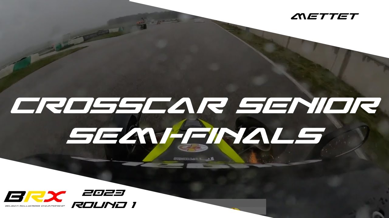 Belgian RX 2023  Round 1 - Semi finals CrossCar Senior