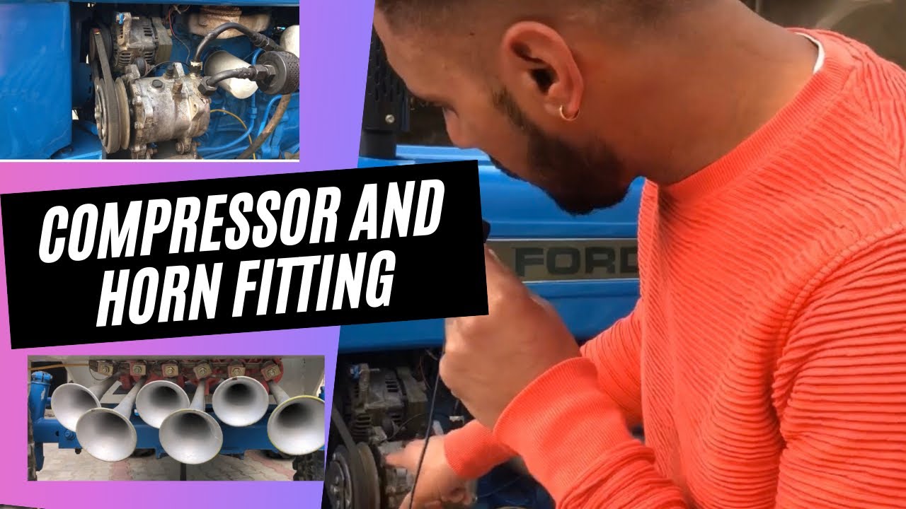Compressor and Pressure Horn Fitting on Ford 3600 at Home| RD Billing Vlogs |Punjab