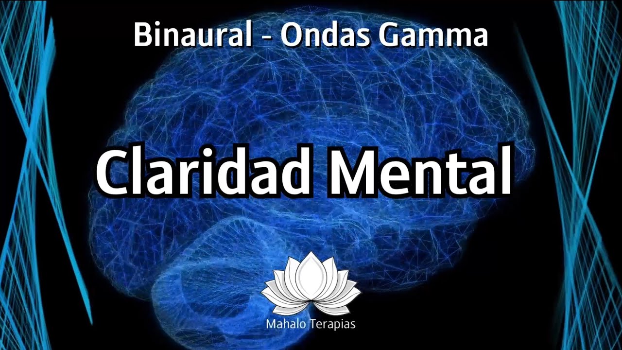 Ondas Gamma Binaurales para Claridad Mental | Enfoque Avanzado y Rendimiento Cognitivo