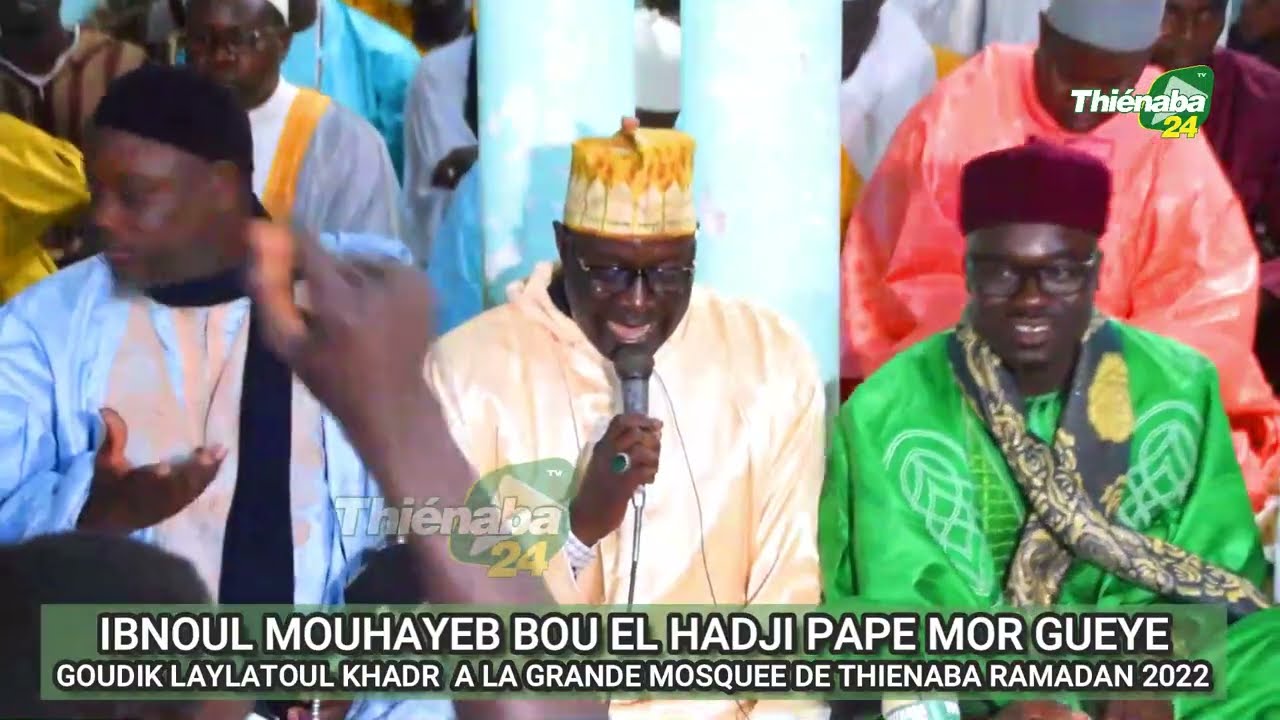 Ibnoul Mouhayeb Bou El Hadj Pape Mor Gueye Laylatoul Kjadr Thienaba 2022