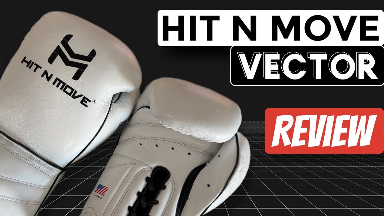 Hit N Move Vector Boxing Gloves Review