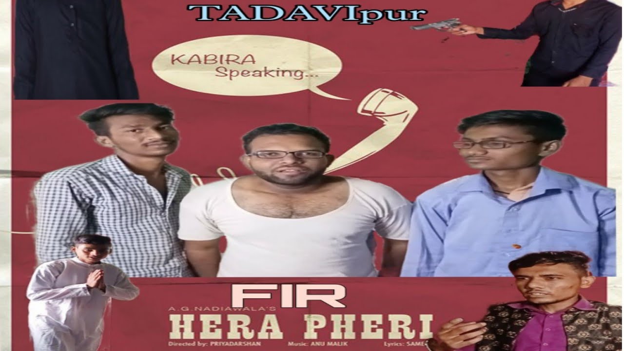 tadavi HERA PHERI ||   gang's of TADAVIpur |||