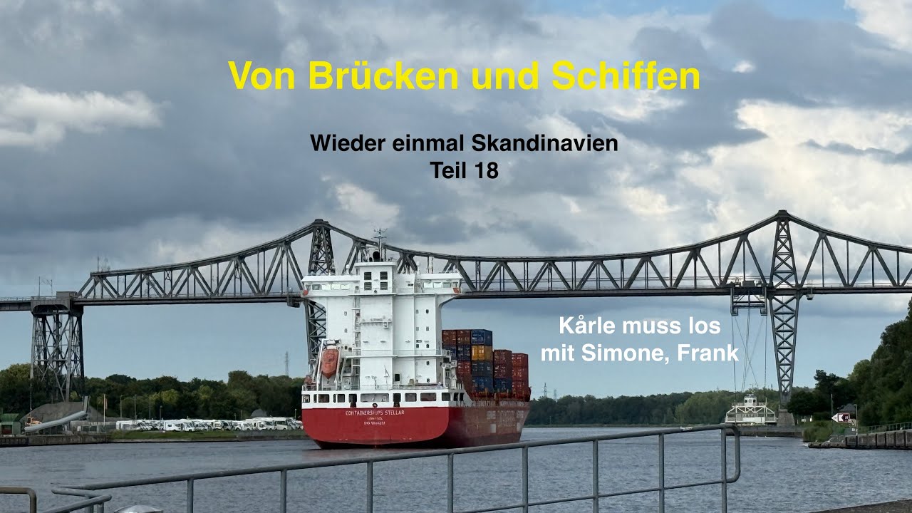 Wieder einmal Skandinavien Teil 18 - Von Brücken und Schiffen
