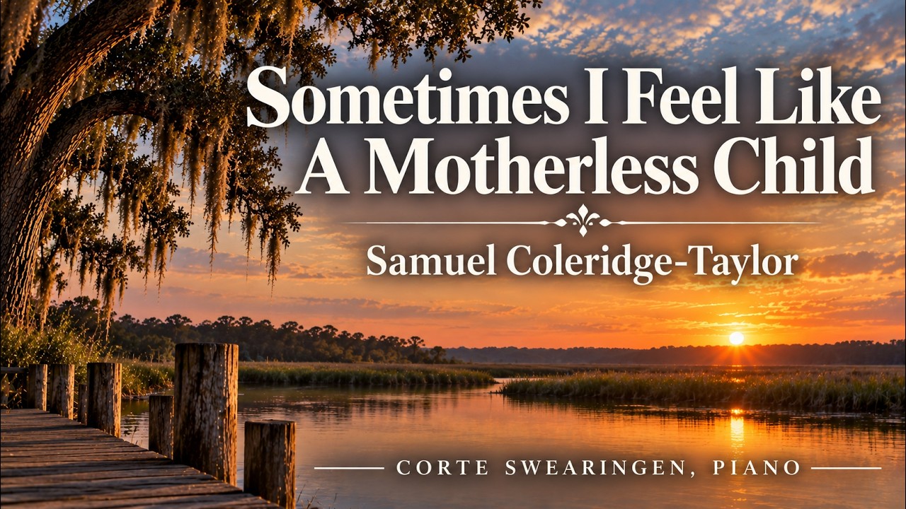 Motherless Child - Samuel Coleridge-Taylor
